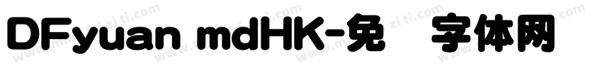 DFyuan mdHK字体转换